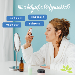 💖 Száraz, normál, zsíros, vegyes... Mi a helyzet a bőrtípusokkal?