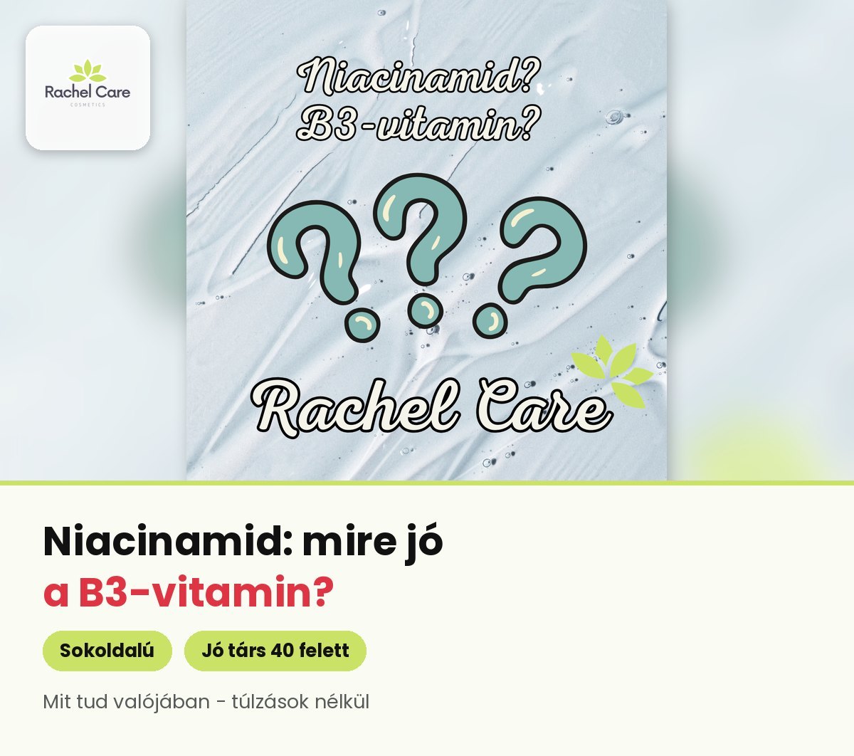 Kérdőjelek zselés textúrán – niacinamid, B3-vitamin a Rachel Care termékekben