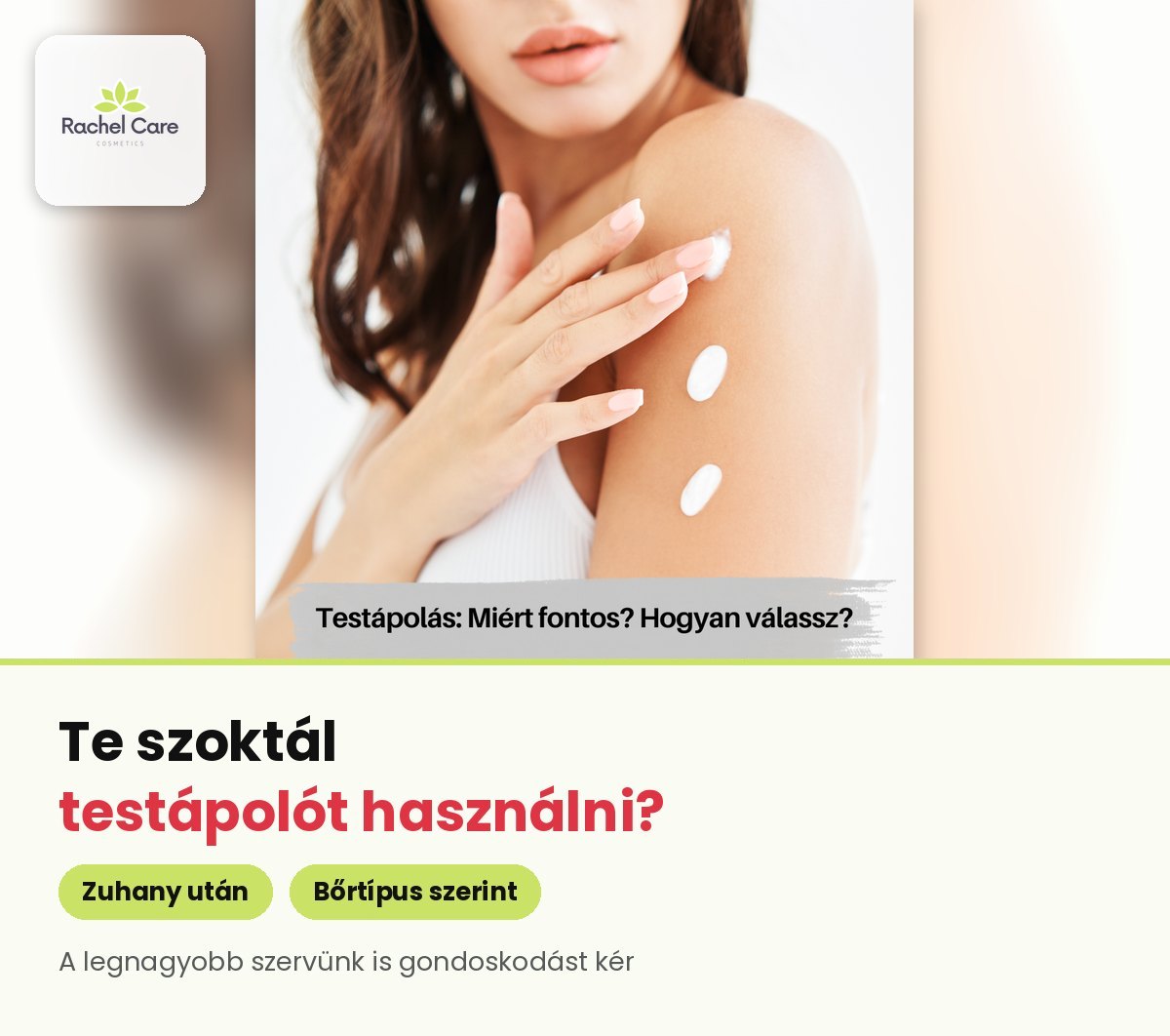 Nő testápolót visz fel a vállára – testápolás, miért fontos és hogyan válassz