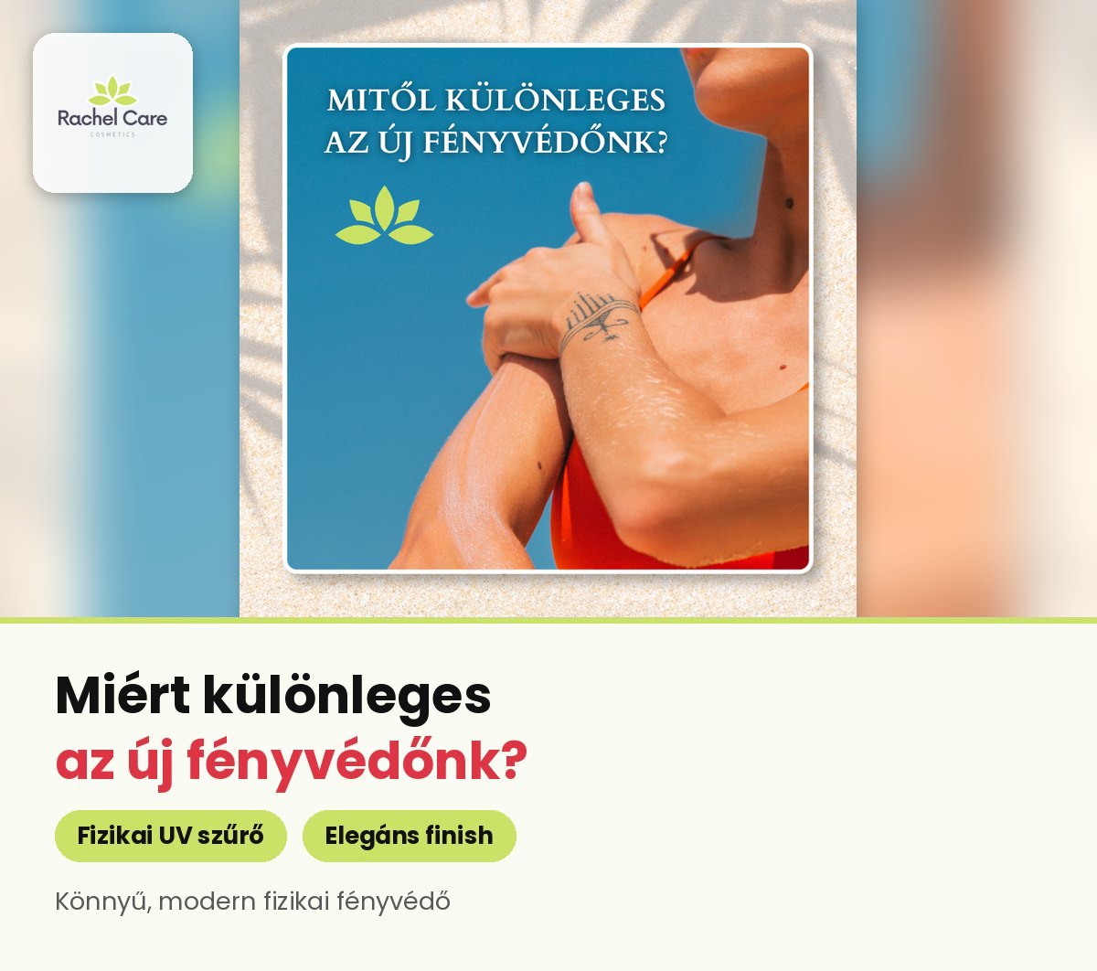 Napsütötte kar fényvédővel – mitől különleges a Rachel Care új fényvédője