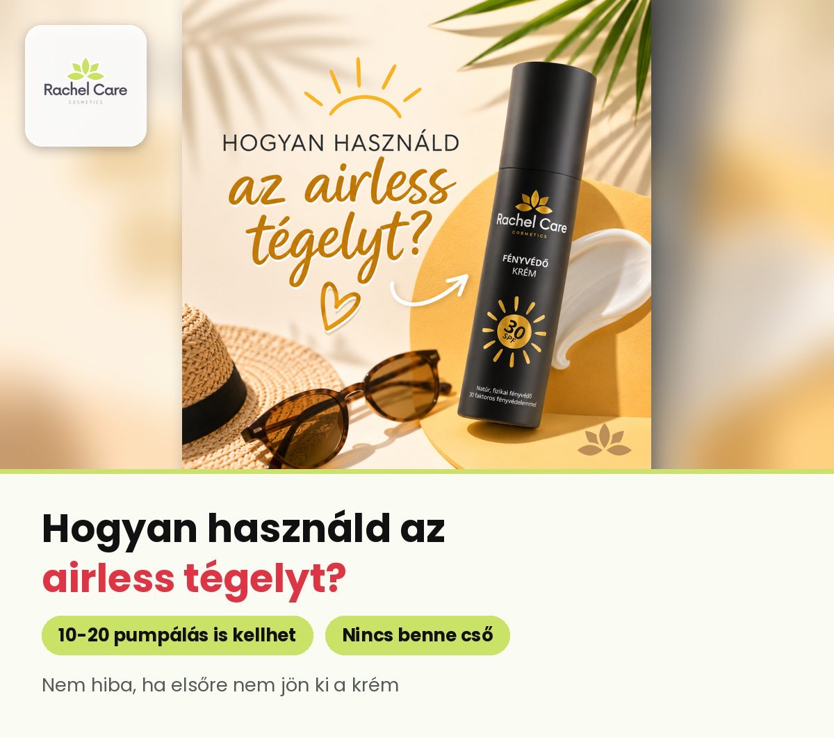 Rachel Care fényvédő krém airless tégelyben napszemüveggel és szalmakalappal