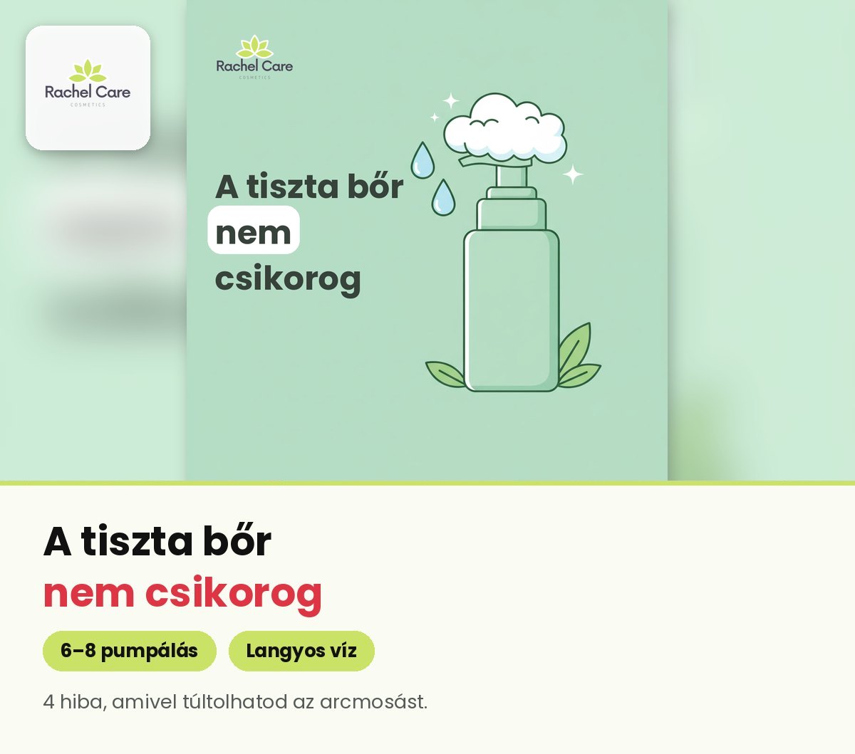 Pumpás arctisztító hab habbal és vízcseppekkel – Rachel Care kíméletes arctisztítás