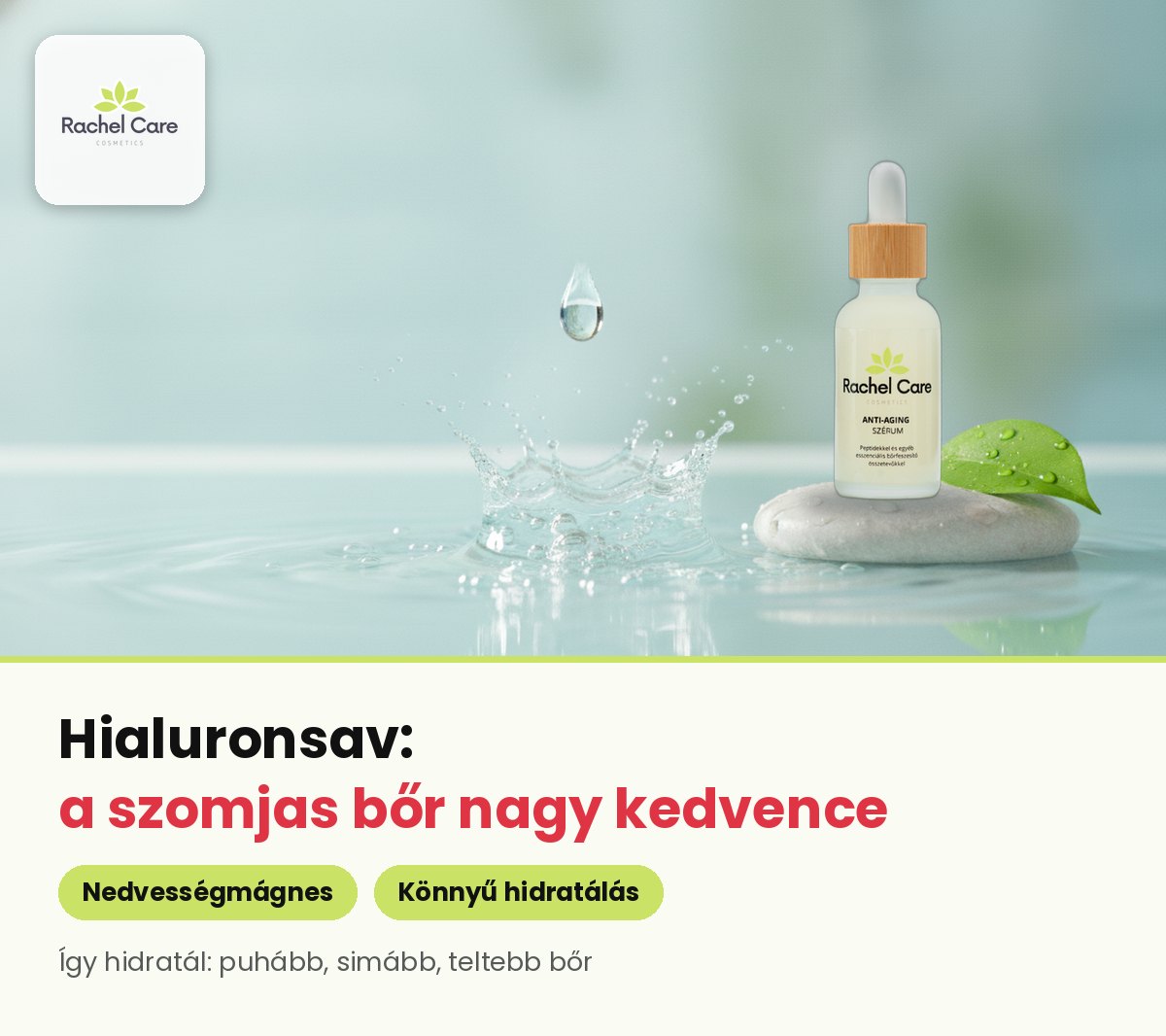 Rachel Care anti-aging szérum egy kövön, mellette vízcsepp csobban a tiszta vízbe