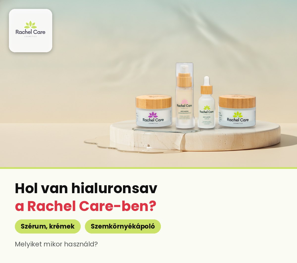 Rachel Care szérum, nappali és éjszakai arckrém és szemkörnyékápoló egy vizes kőtalapzaton