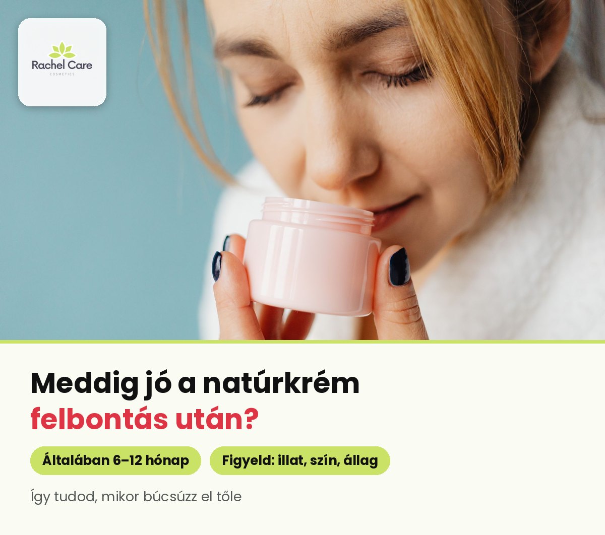 Nő csukott szemmel megszagolja a kezében tartott, kinyitott krémes tégelyt